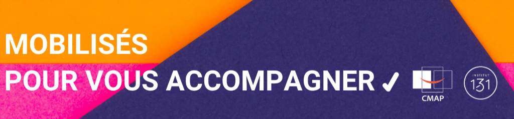 MOBILISÉS POUR VOUS ACCOMPAGNER