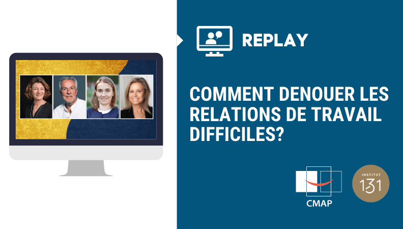 Replay webinar : dénouer les relations difficiles au travail