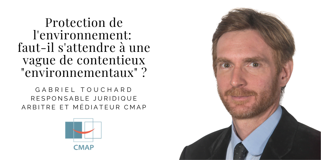 Protection de l’environnement: faut-il s’attendre à une vague de contentieux « environnementaux »?