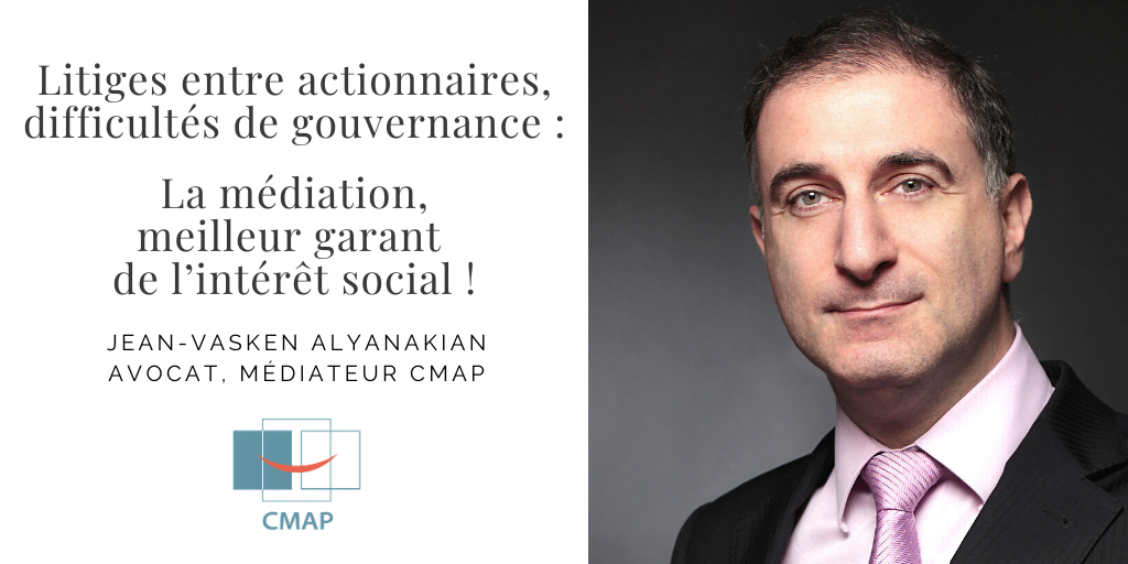 Litiges entre actionnaires, difficultés de gouvernance : La médiation, meilleur garant de l’intérêt social !
