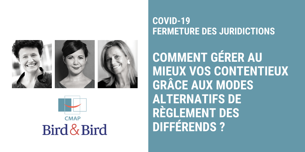 COVID-19 : Fermeture des juridictions, comment gérer au mieux vos contentieux grâce au recours aux modes alternatifs de règlement des différends ?