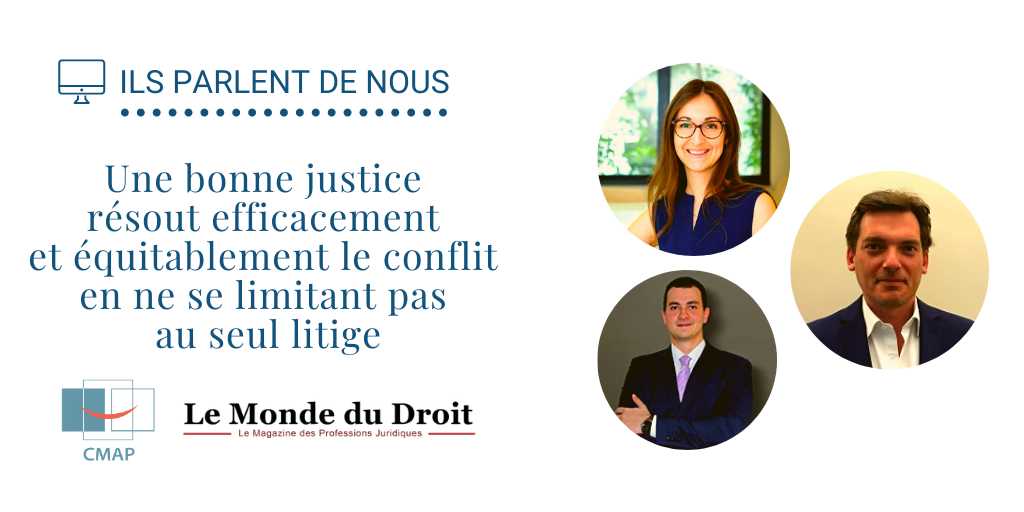 Une bonne justice résout efficacement et équitablement le conflit en ne se limitant pas au seul litige