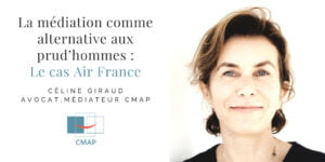 celine-giraud-mediation-alternative-prudhommes-studycase-air-france-cmap
