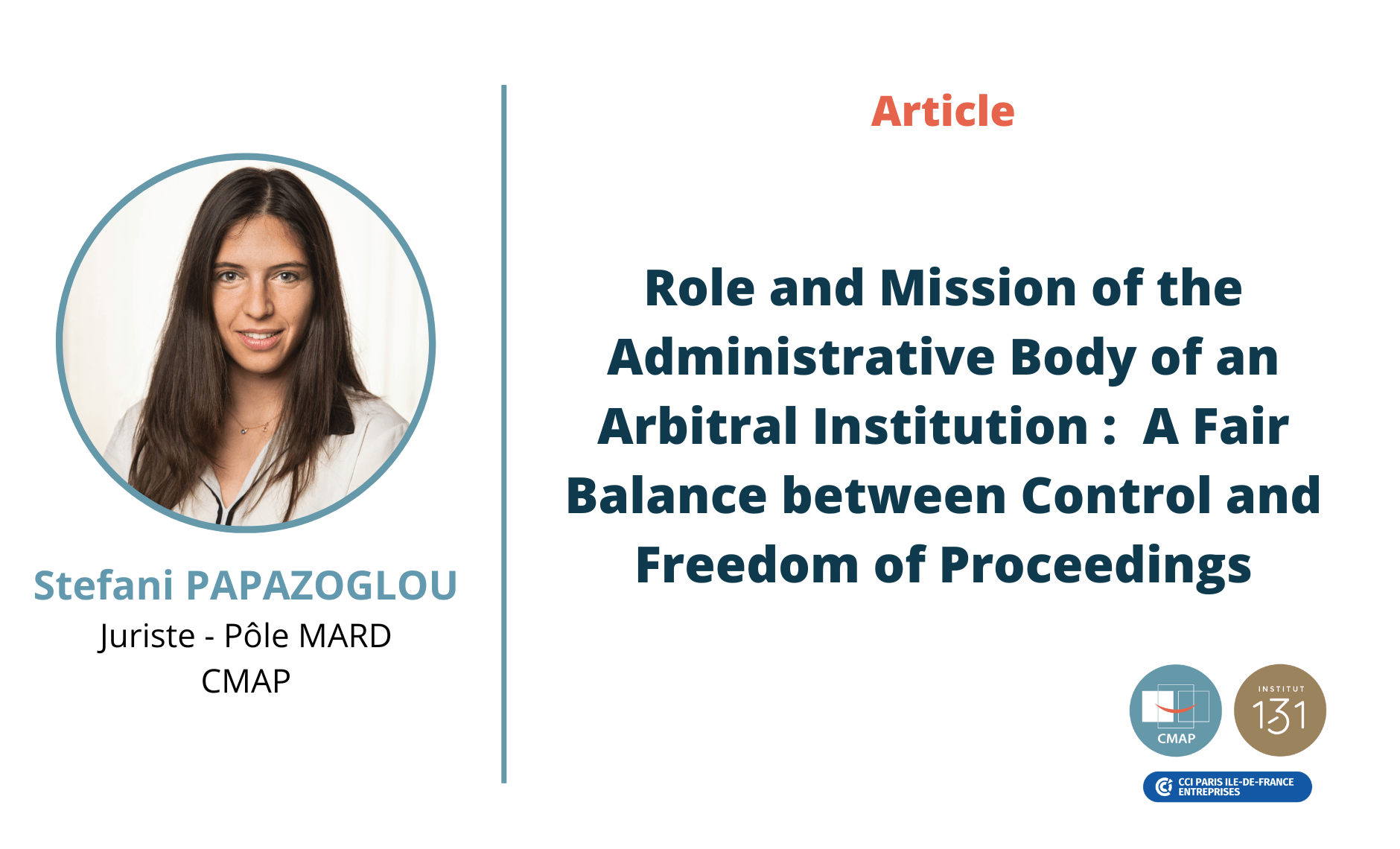 Role and Mission of the Administrative Body of an Arbitral Institution : A Fair Balance between Control and Freedom of Proceedings