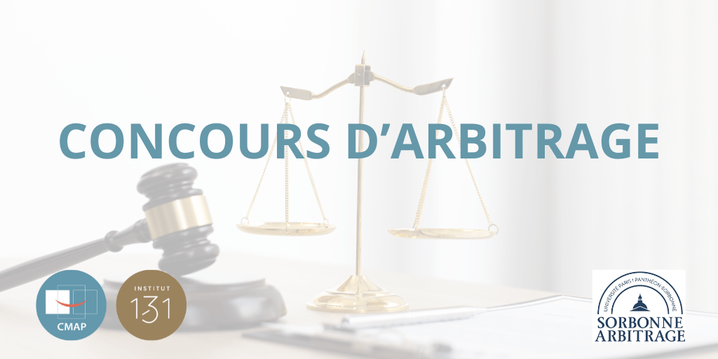 Concours d’Arbitrage | Sorbonne Arbitrage x CMAP