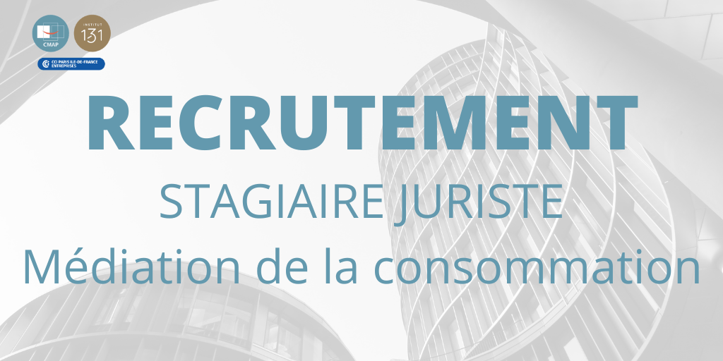 Recrutement | Stagiaire Juriste en Médiation de la Consommation