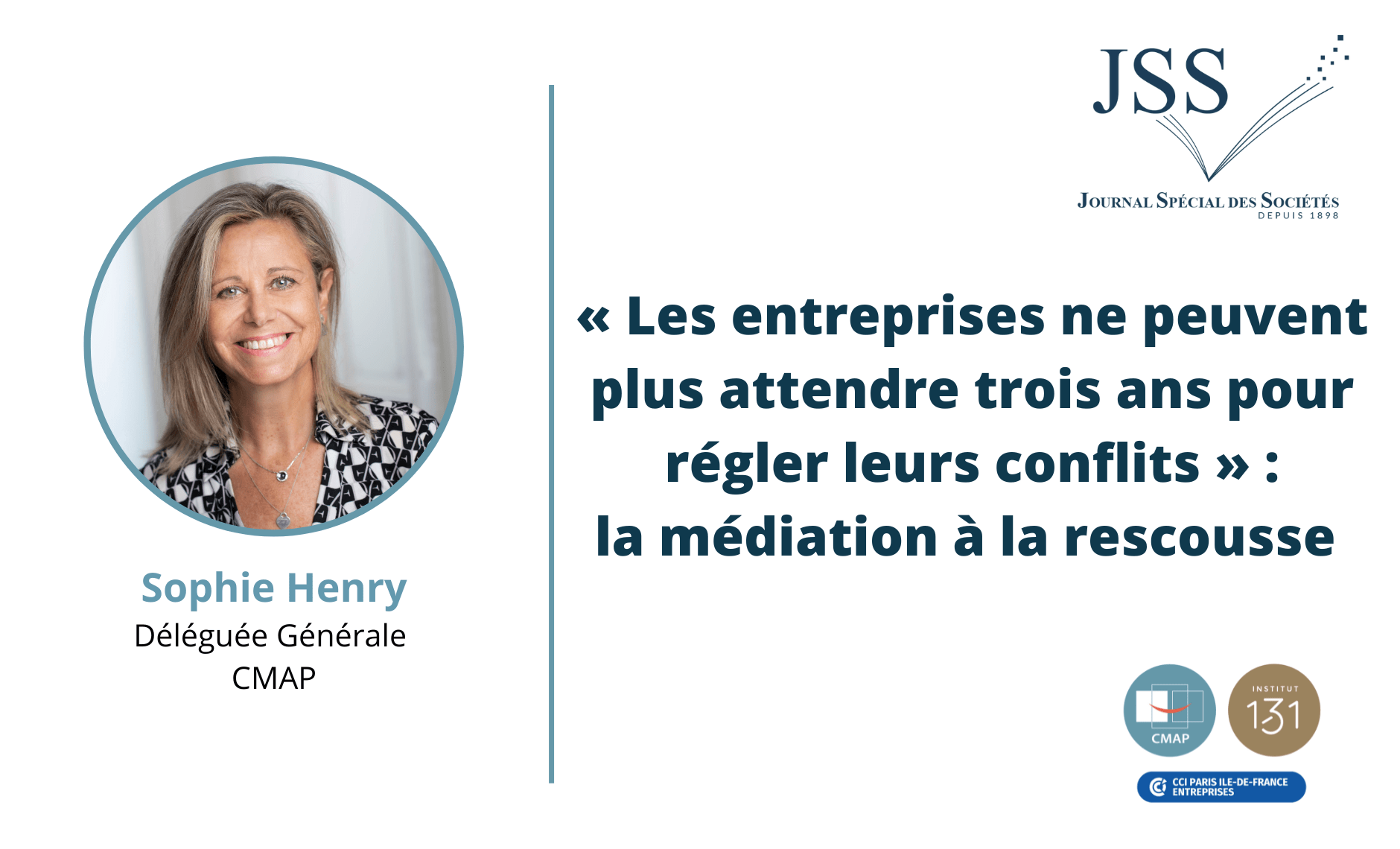 « Les entreprises ne peuvent plus attendre trois ans pour régler leurs conflits » : la médiation à la rescousse