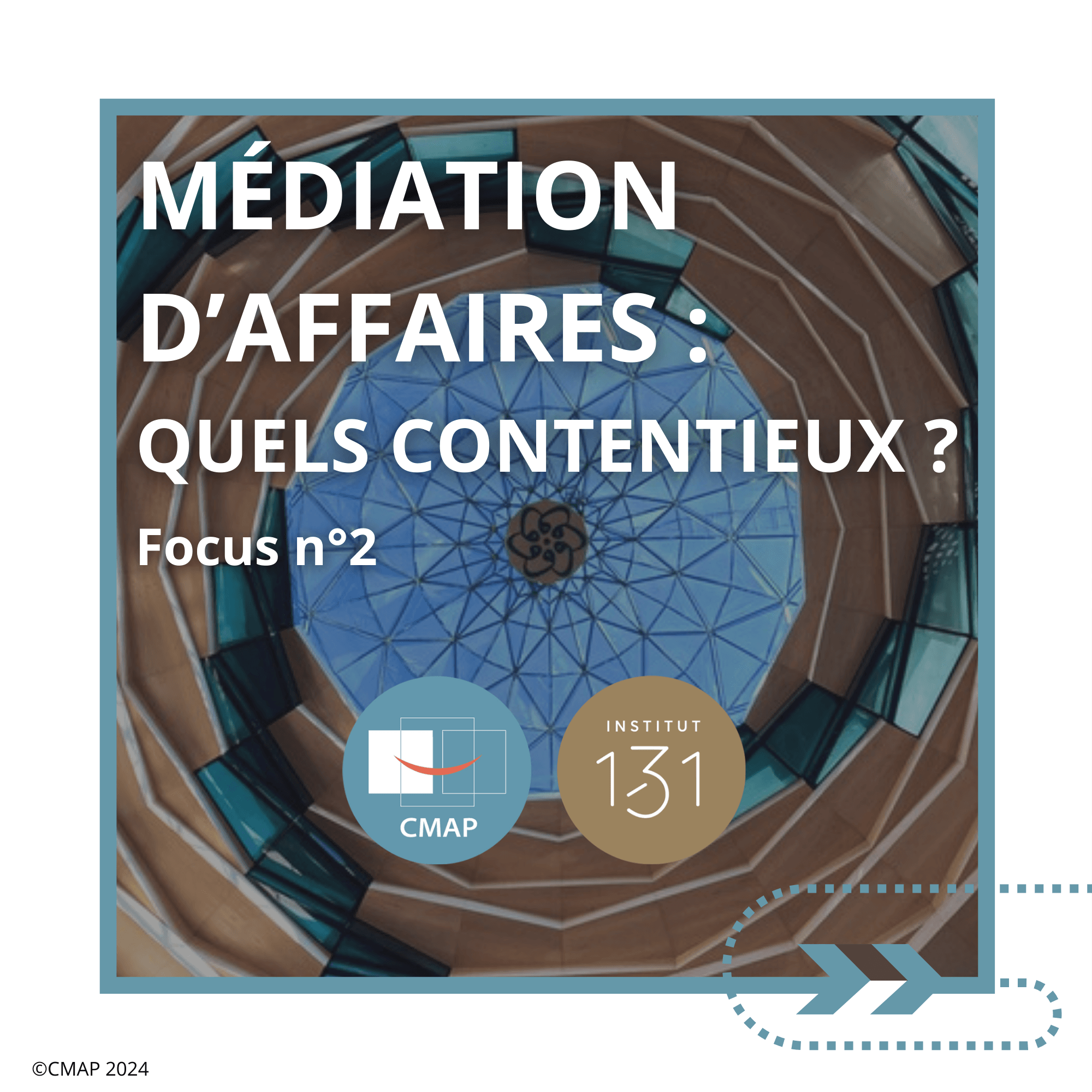 Médiation d’affaires : Quels contentieux ? Focus n°2