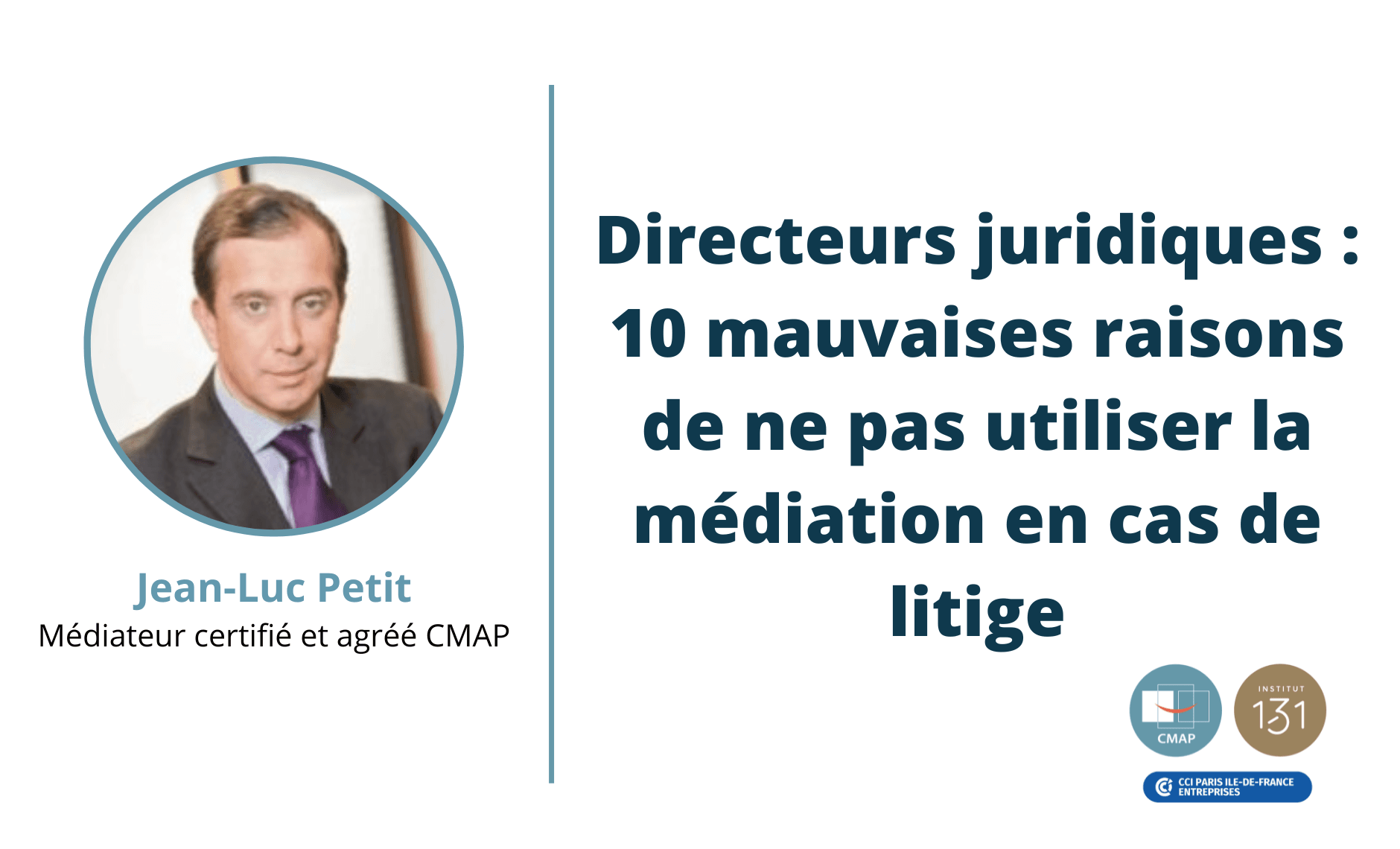 Directeurs juridiques : 10 mauvaises raisons de ne pas utiliser la médiation en cas de litige