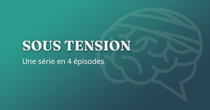 Podcast - Sous tension