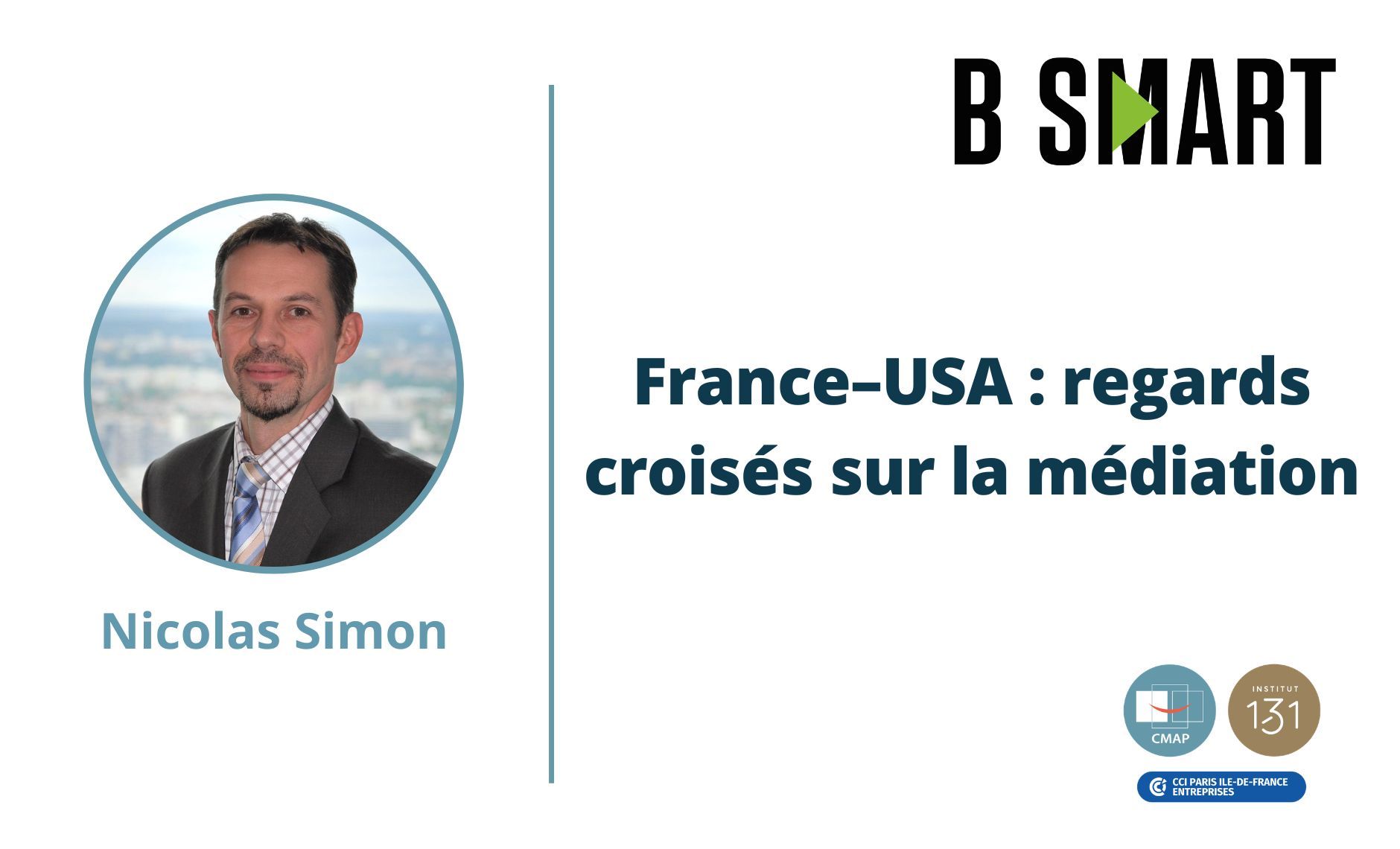 INTERVIEW | France–USA : regards croisés sur la médiation sur B Smart